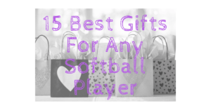 15 Best Gifts For Any Softball Player