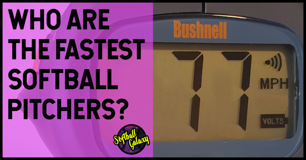 Who Are The Fastest Softball Pitchers?